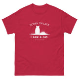 Sorry I'm Late Unisex Tee