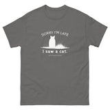 Sorry I'm Late Unisex Tee