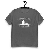 Sorry I'm Late Unisex Tee