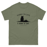 Sorry I'm Late Unisex Tee