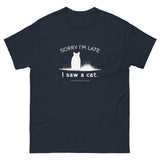 Sorry I'm Late Unisex Tee