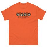 Tell your cat I said PSPSPS Unisex classic tee