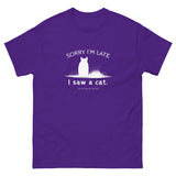 Sorry I'm Late Unisex Tee