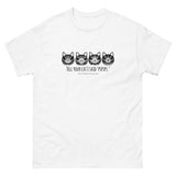 Tell your cat I said pspsps Men's/Unisex classic tee