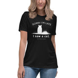 Sorry I'm Late Women's Relaxed T-Shirt