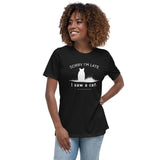 Sorry I'm Late Women's Relaxed T-Shirt