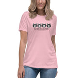 Tell your cat I said PSPSPS Women's Relaxed T-Shirt