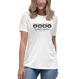 Tell your cat I said PSPSPS Women's Relaxed T-Shirt