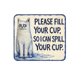 Please Fill Your Cup vinyl sticker 3" x 2.69"