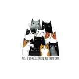 Yes, I Do Really Need All These Cats Vinyl Sticker –2.76" x 3"