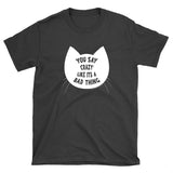 Crazy Cat Shirt (dark colors)